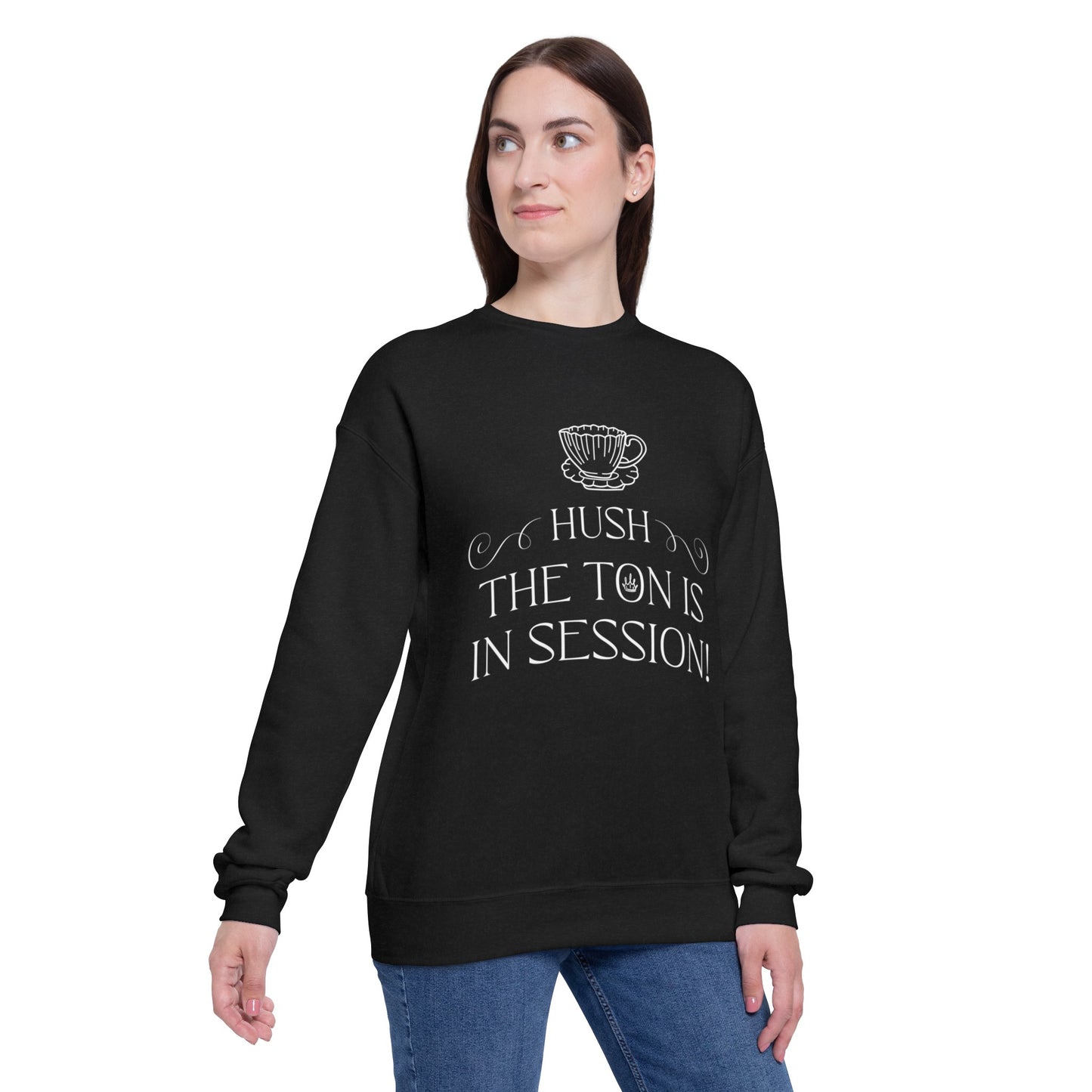 Hush The Ton Is In Session | Unisex Drop Shoulder Sweatshirt