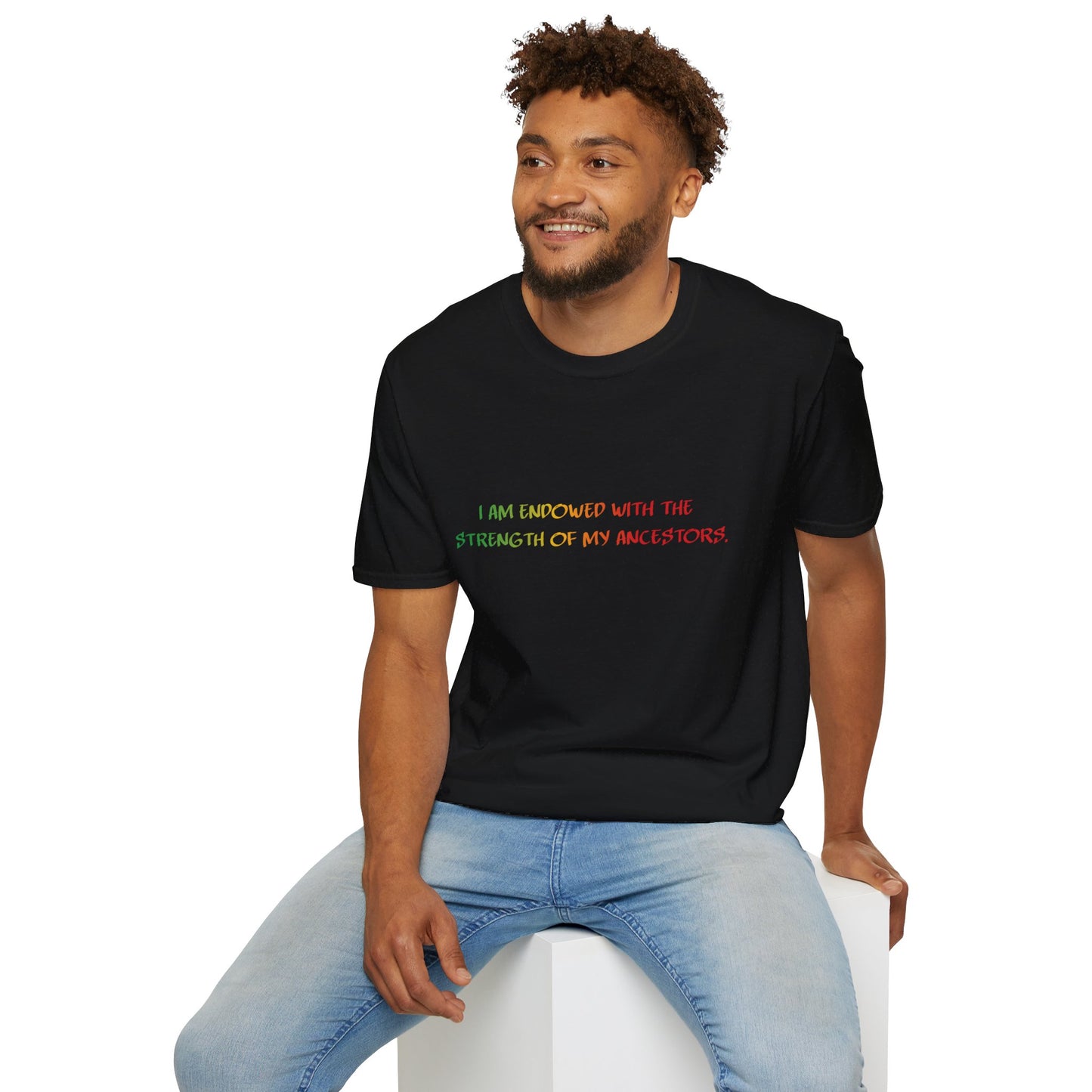 I Am Endowed With The Strength of My Ancestors Juneteenth Shirt | Unisex Softstyle T-Shirt