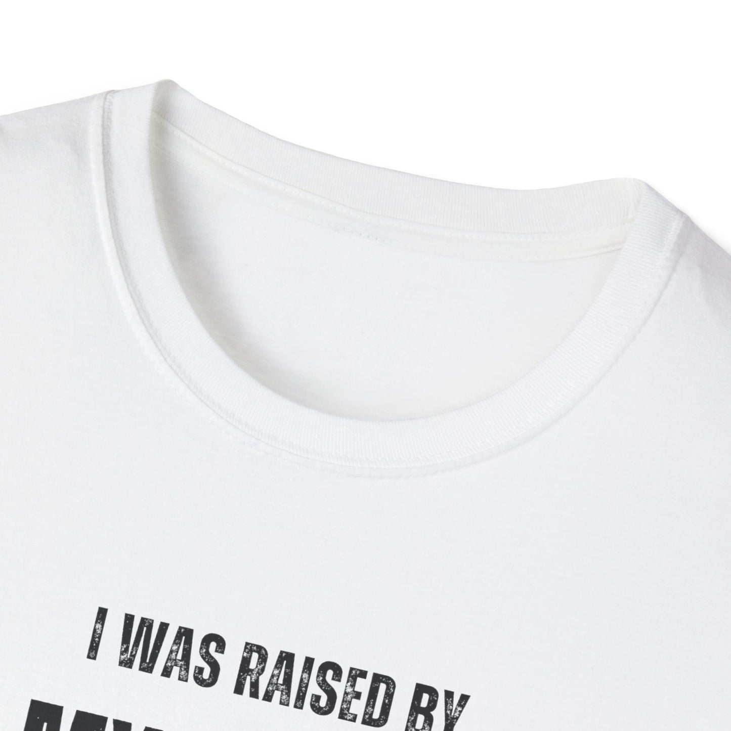 Unisex Softstyle T-Shirt | I Was Raised By My Father To Know That I Am Great