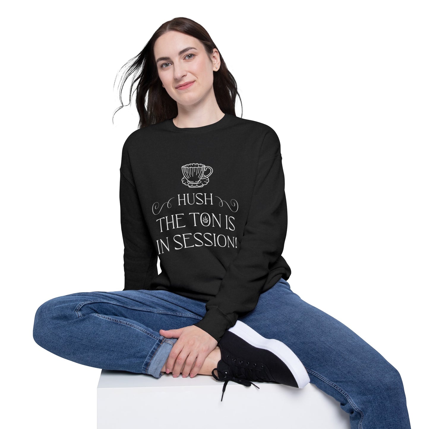 Hush The Ton Is In Session | Unisex Drop Shoulder Sweatshirt