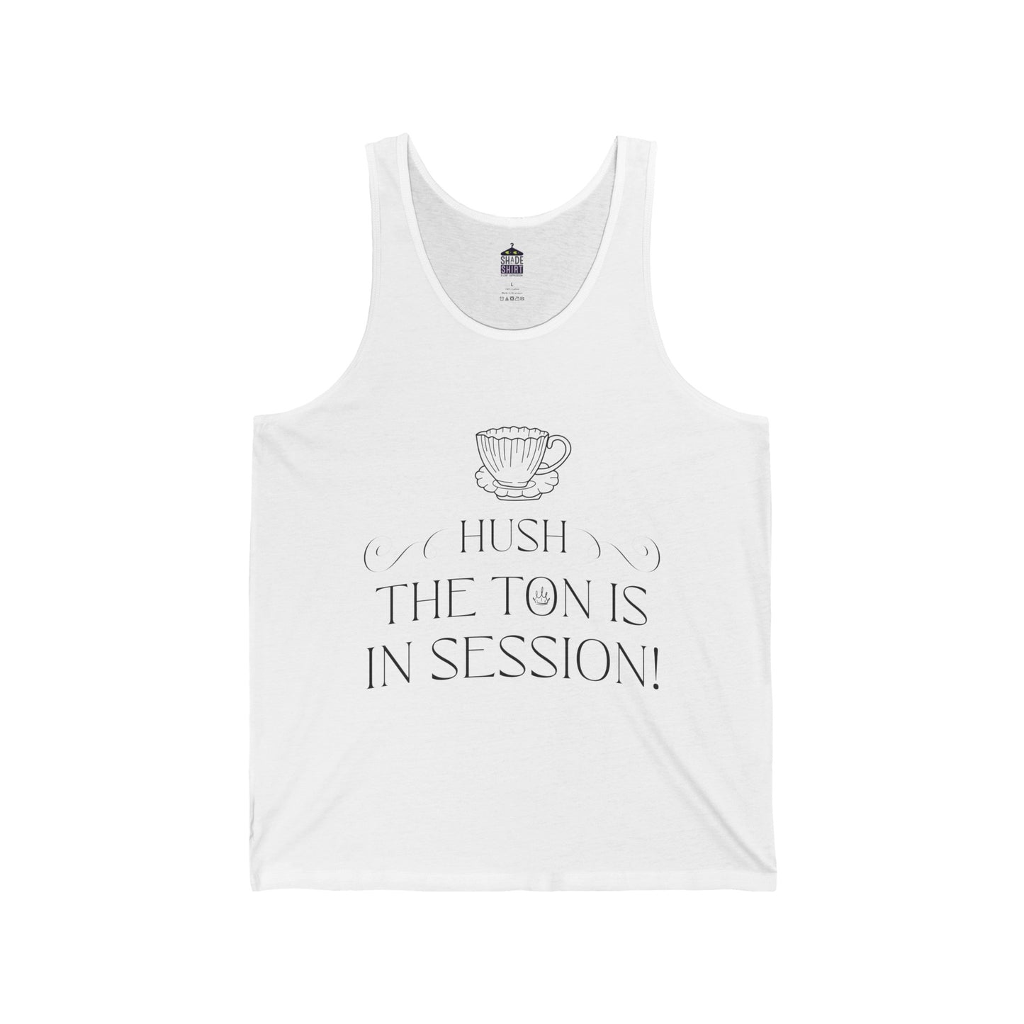 Hush the Ton is in Session | Unisex Jersey Tank