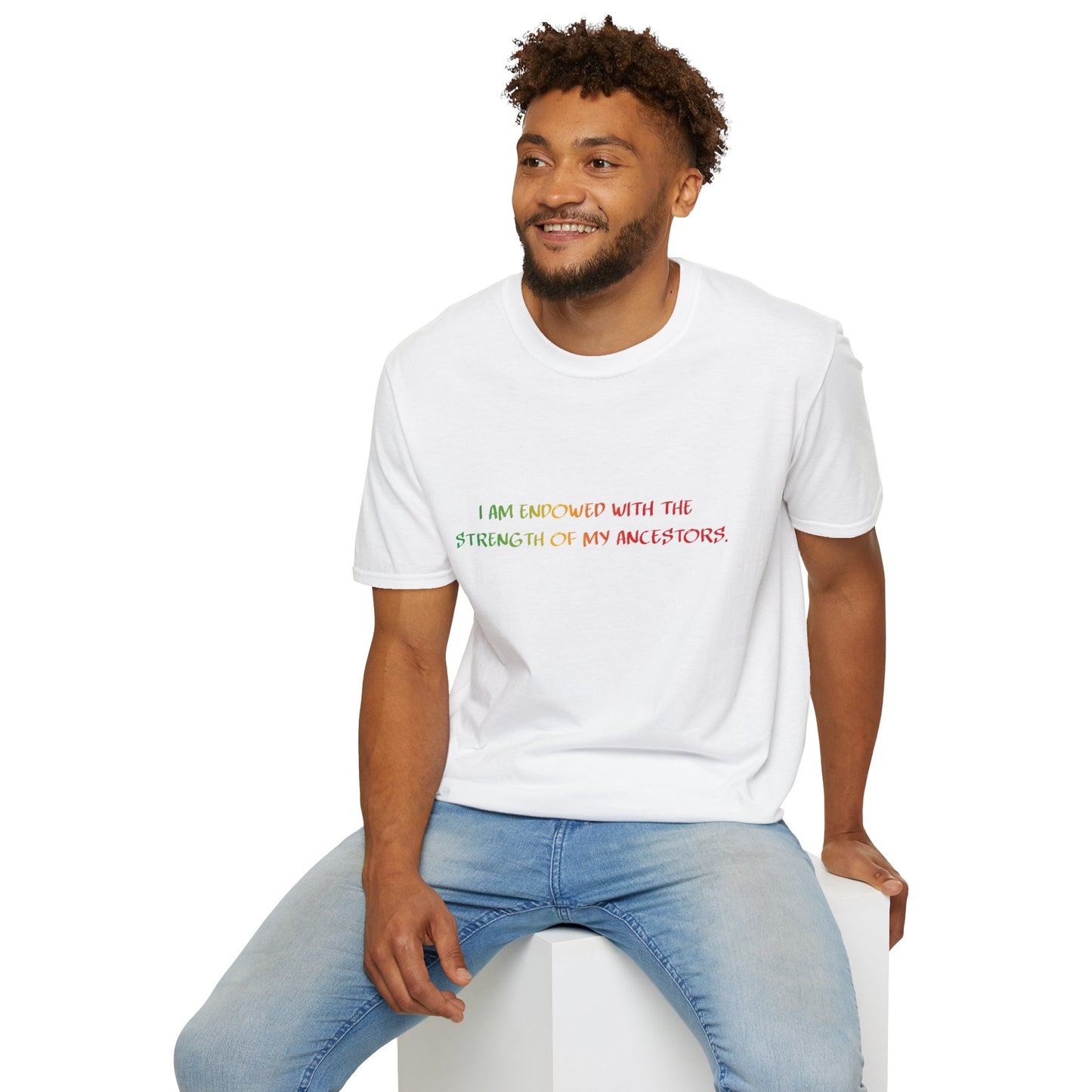 I Am Endowed With The Strength of My Ancestors Juneteenth Shirt | Unisex Softstyle T-Shirt